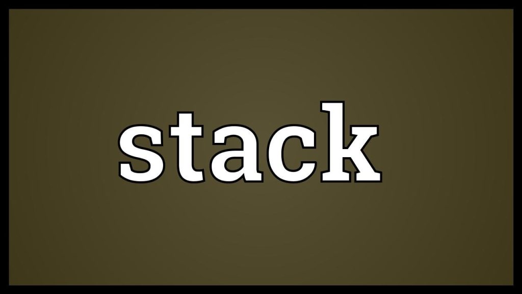 Stack Meaning
