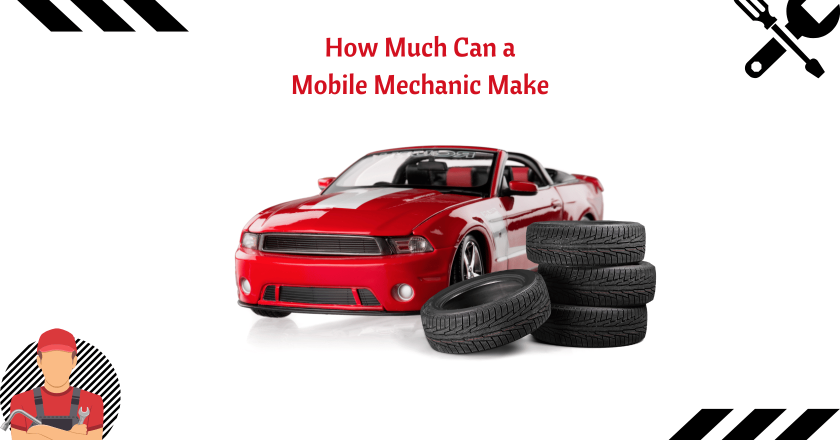 How Much Can a Mobile Mechanic Make
